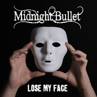 [Midnight Bullet Lose My Face Album Cover]