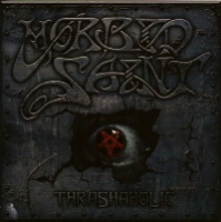 Morbid Saint Thrashaholic Album Cover