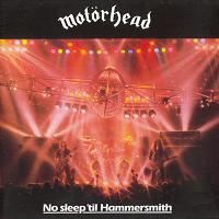 Motorhead No Sleep 'Til Hammersmith Album Cover