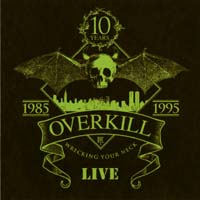 [Overkill Wrecking Your Neck Live Album Cover]
