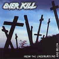 Overkill From the Underground and Below Album Cover
