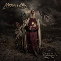 Rebellion A Tragedy In Steel Part II: Shakespeare's King Lear Album Cover