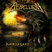 [Rebellion Miklagard - The History Of The Vikings Vol. II Album Cover]