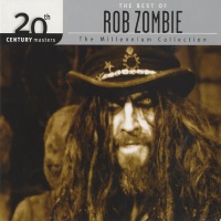 [Rob Zombie The Best of Rob Zombie - 20th Century Masters: The Millenium Collection Album Cover]