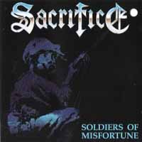 Sacrifice Soldiers Of Misfortune Album Cover
