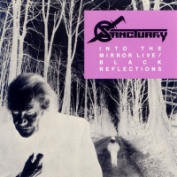 [Sanctuary Into the Mirror Live / Black Reflections Album Cover]