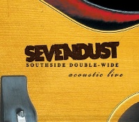 Sevendust Southside Double-Wide: Acoustic Live Album Cover