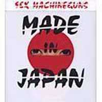 [Sex Machineguns Made in Japan Album Cover]