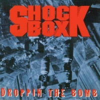 Shock Box Droppin the Bomb Album Cover