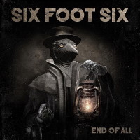 [Six Foot Six End of All Album Cover]