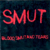 Smut Blood, Smut and Tears Album Cover