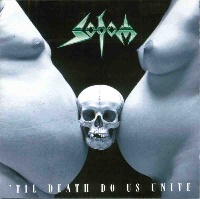 Sodom 'Til Death Do Us Unite Album Cover