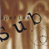 [Sub Species Sub Species Album Cover]