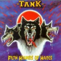Tank Filth Hounds of Hades Album Cover