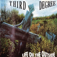Third Degree Life on the Outside Album Cover
