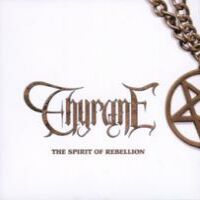 Thyrane The Spirit Of Rebellion Album Cover