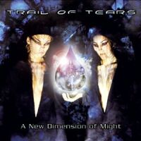 [Trail of Tears A New Dimension of Might Album Cover]
