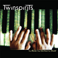Twinspirits The Music That Will Heal The World Album Cover