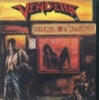 Vendetta Brain Damage Album Cover