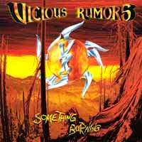 [Vicious Rumors Something Burning Album Cover]