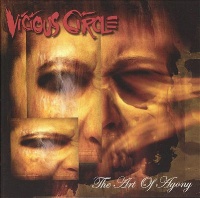 Vicious Circle The Art of Agony Album Cover