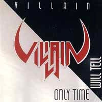 Villain Only Time Will Tell Album Cover