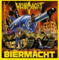 [Wehrmacht Biermacht Album Cover]