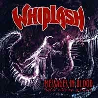 [Whiplash Messages in Blood Album Cover]