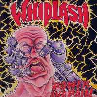Whiplash Power and Pain Album Cover